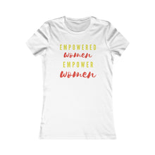 Load image into Gallery viewer, Empowered Women Empower Women Tee | Purpose Driven T-Shirt